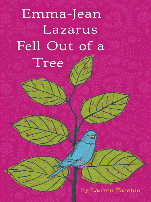 Title details for Emma-Jean Lazarus Fell Out of a Tree by Lauren Tarshis - Wait list